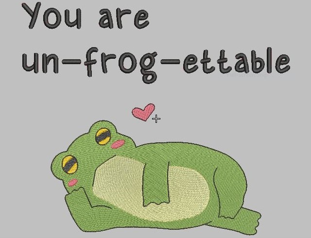 You are Unfrogettable Frog Pun